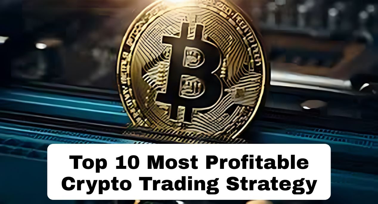 Most Profitable Crypto Trading Strategy